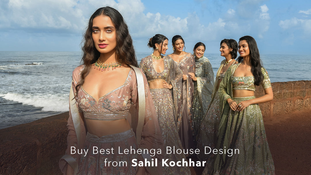 Buy Best Lehenga Blouse Design from Sahil Kochhar